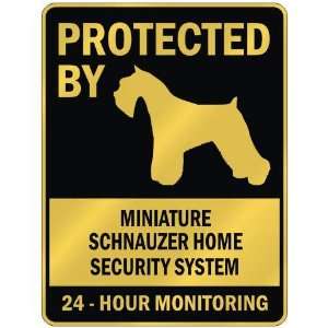 PROTECTED BY  MINIATURE SCHNAUZER HOME SECURITY SYSTEM  PARKING SIGN 