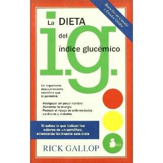 La Dieta del Indice Glucemico / The G. I. Diet The Easy, Healthy Way 