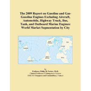 The 2009 Report on Gasoline and Gas Gasoline Engines Excluding 