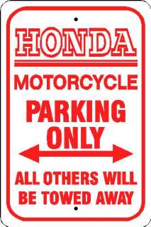 HONDA MOTORCYCLE PARKING ONLY STREET SIGN PACIFIC COAST  
