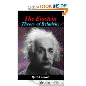 The Einstein Theory of Relativity H.A. Lorentz, Albert Einstein 