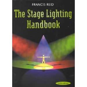  The Stage Lighting Handbook **ISBN 9780878301478 