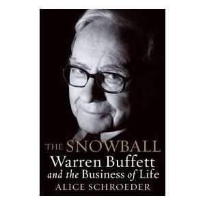  The Snowball Warren Buffett and the Business of Life 
